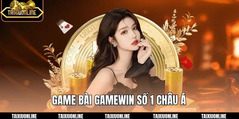 Game bài gamewin số 1 châu á